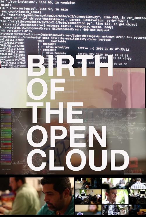 OpenStack: Birth of the Open Cloud