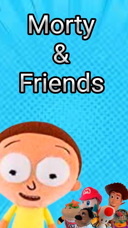 Morty & Friends