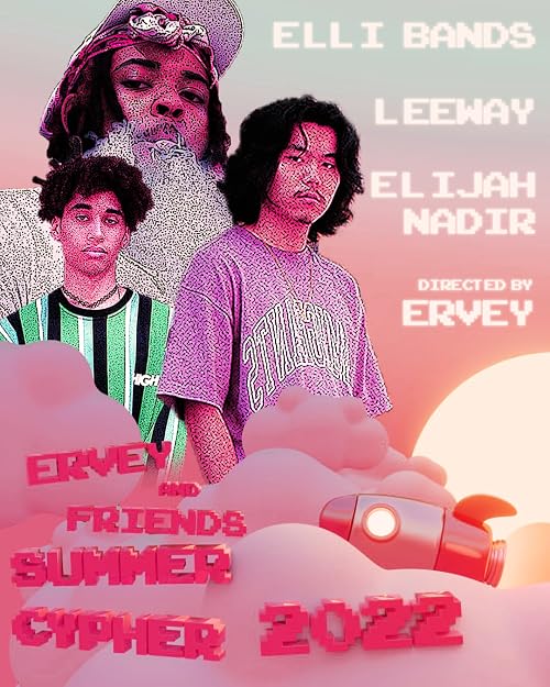 Ervey & Friends Summer Cypher '22
