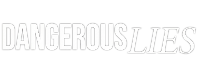Dangerous Lies
