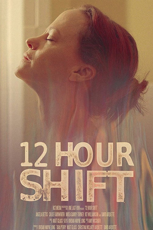 12 Hour Shift