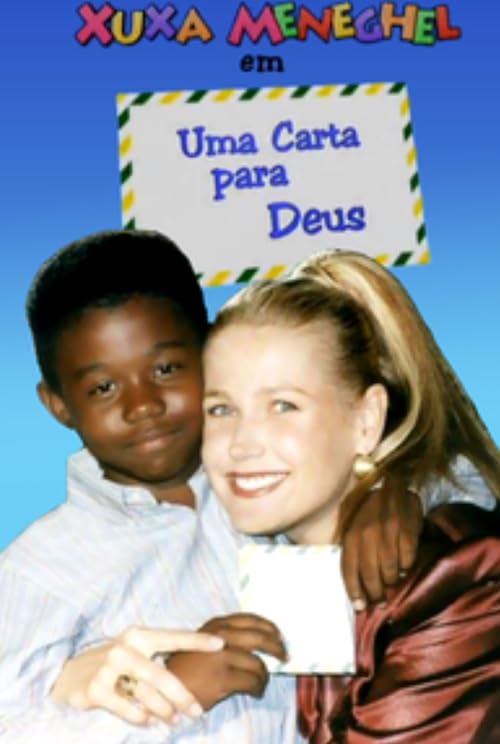 Xuxa Especial: Uma Carta para Deus
