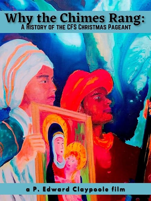 Why the Chimes Rang: A History of the CFS Christmas Pageant