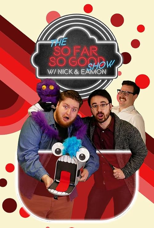 The So Far So Good Show