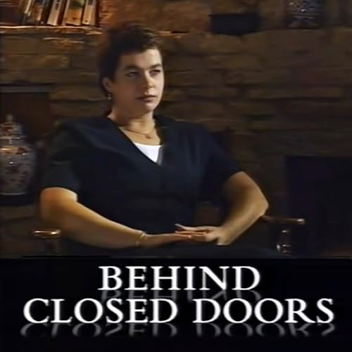 Behind Closed Doors