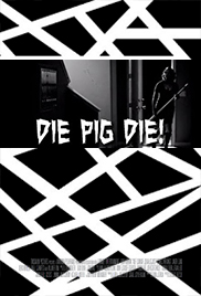 Die Pig Die!