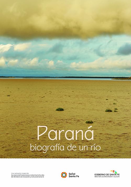 Parana, biografia de un rio