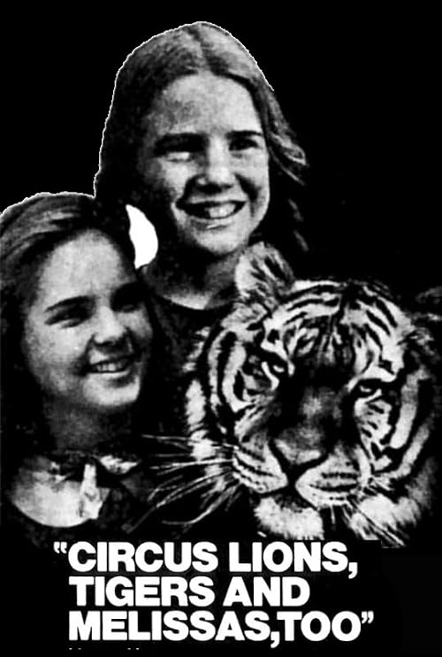 Circus, Lions, Tigers and Melissas Too
