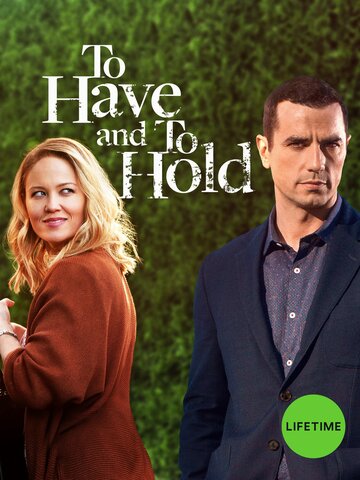 To Have and to Hold