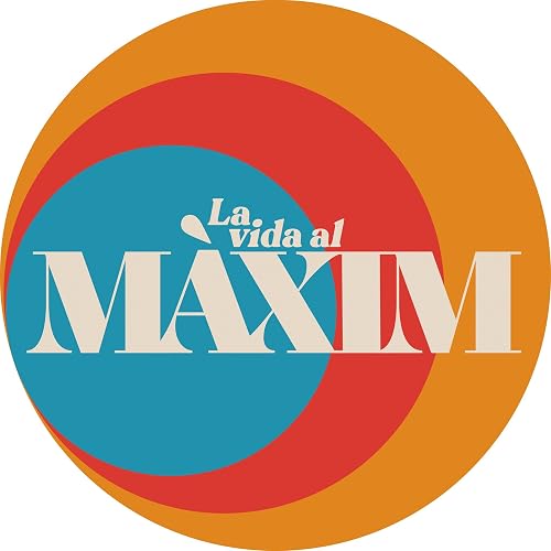 La vida al Màxim
