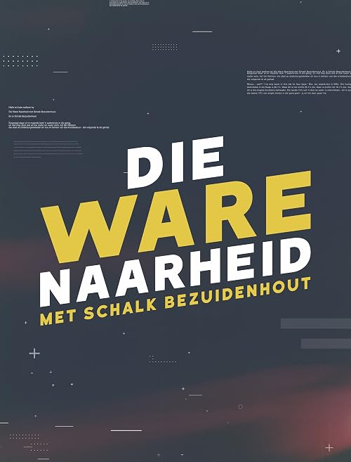Die Ware Naarheid Met Schalk Bezuidenhout