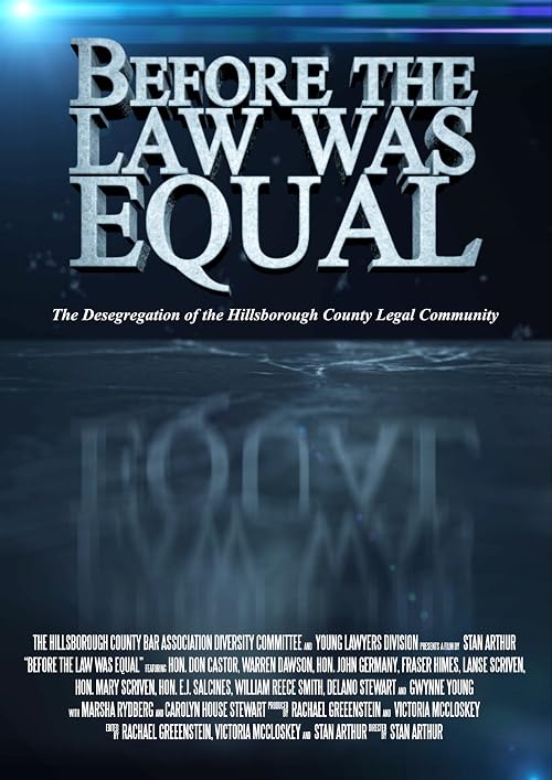 Before the Law Was Equal: The Desegregation of the Hillsborough County Legal Community