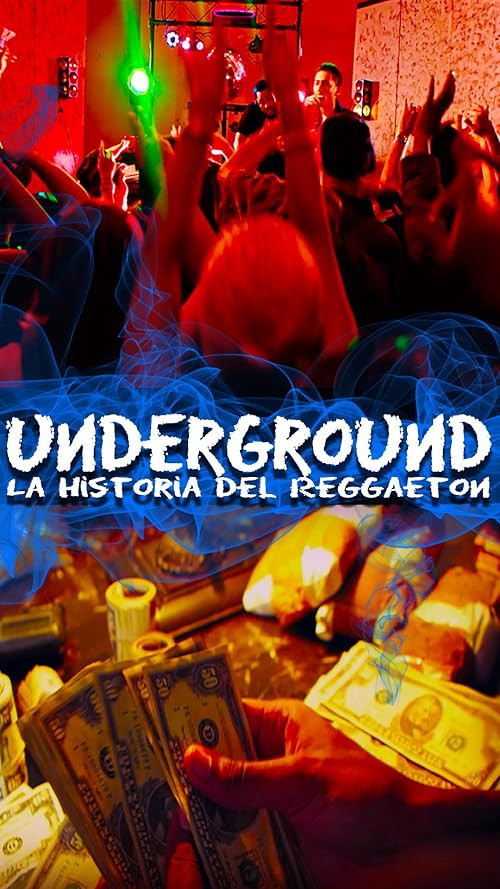 Underground: La Historia del Reggeaton