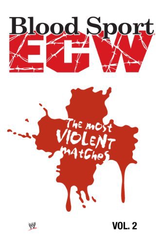 Blood Sport: ECW's Most Violent Matches Vol. 2