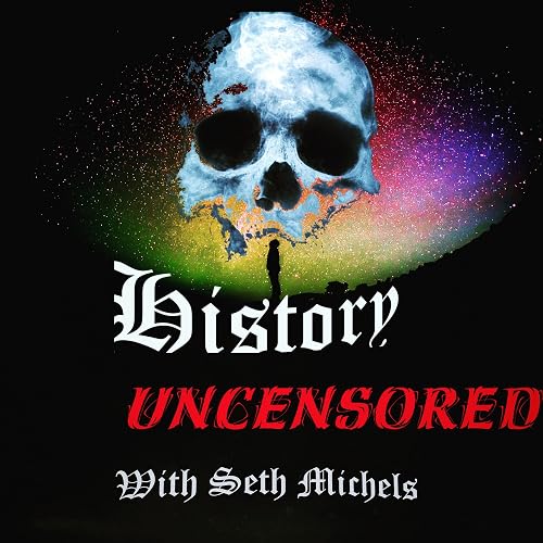 History Uncensored