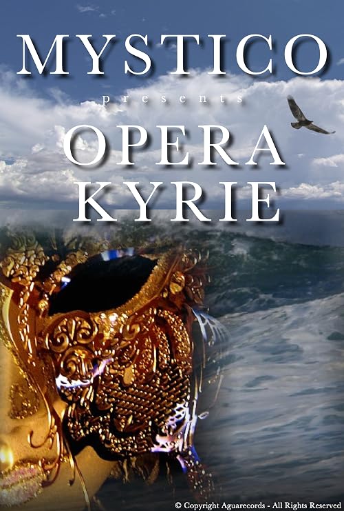 Mystico presents Opera Kyrie