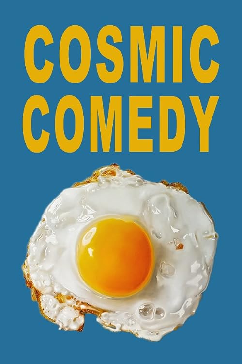 Cosmic Comedy