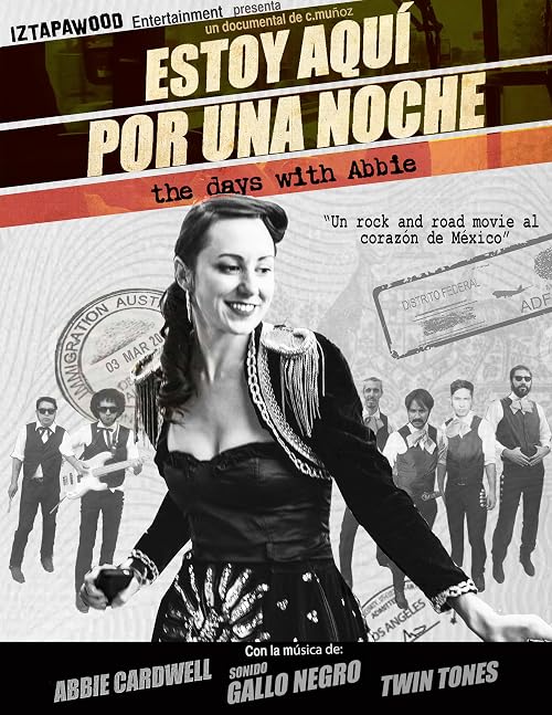 Estoy Aqui Por Una Noche: The Days With Abbie