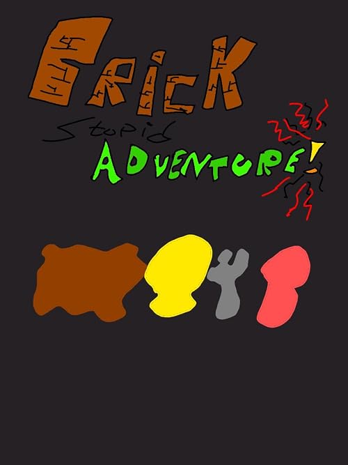 Brick Stupid Adventure