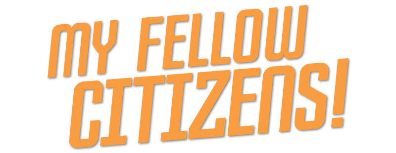 My Fellow Citizens