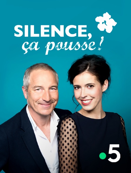 Silence, ça pousse!