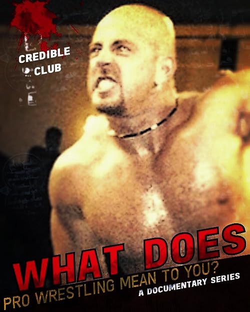 What Does Pro Wrestling Mean to You?