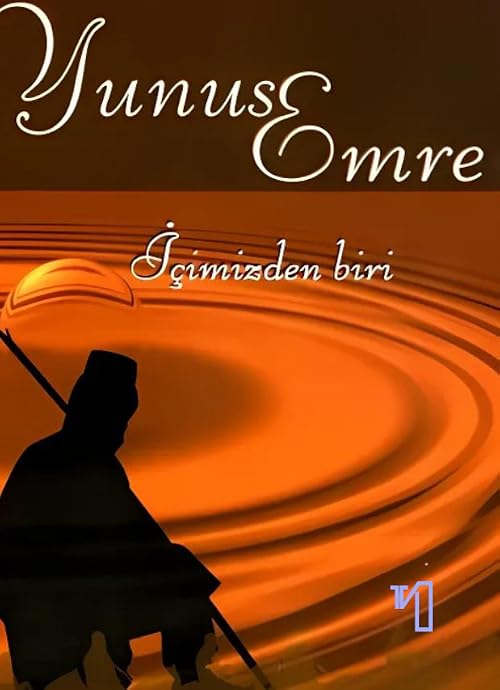 Içimizden Biri: Yunus Emre