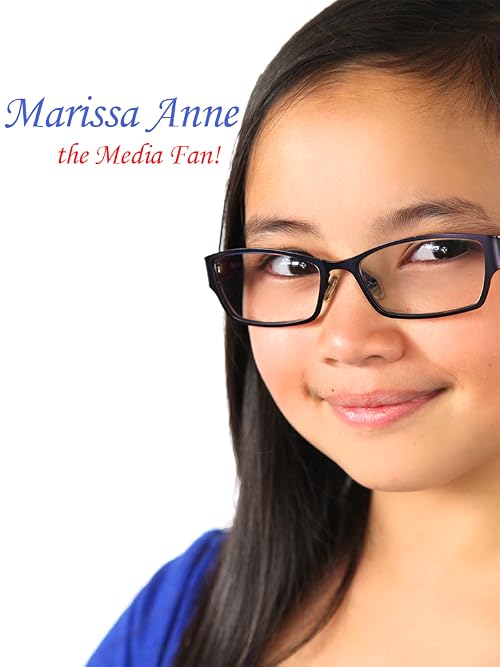 Marissa Anne the Media Fan