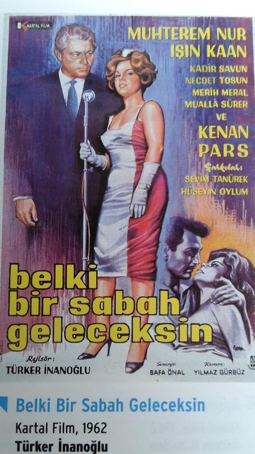 Belki Bir Sabah Geleceksin