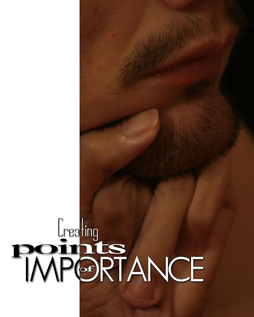 Creating Points of Importance
