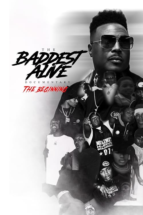 The Baddest Alive Documentary: A 3 Part Docu-Series - Part 1