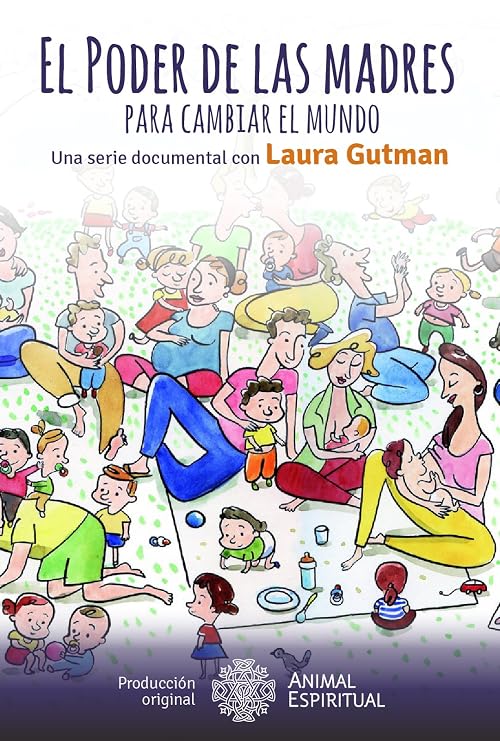 El poder de las madres para cambiar el mundo