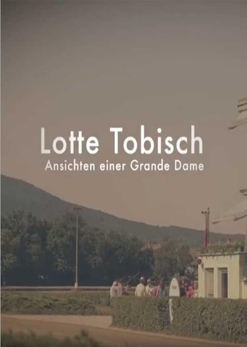 Lotte Tobisch - Ansichten einer Grande Dame