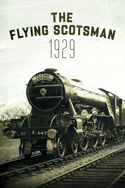 The Flying Scotsman: 1929