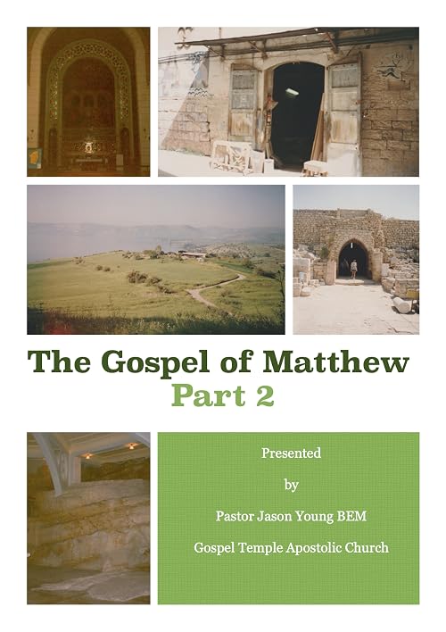 The Gospel of Matthew: Part 2