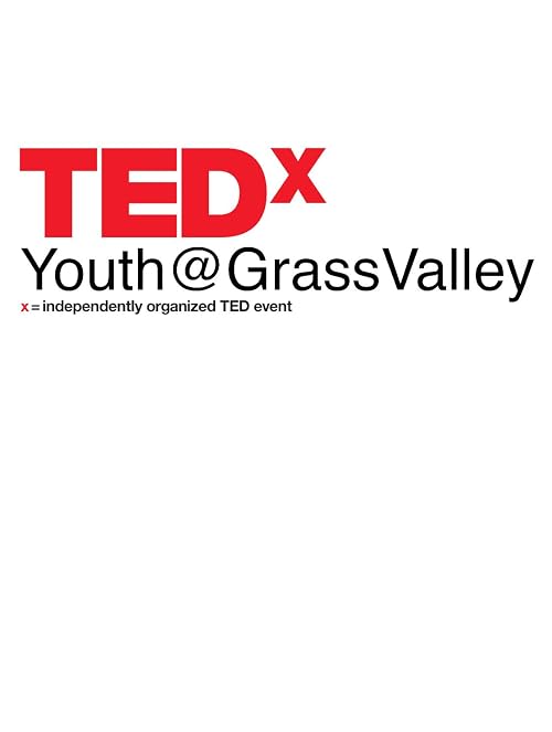 TEDxYouth: Grass Valley