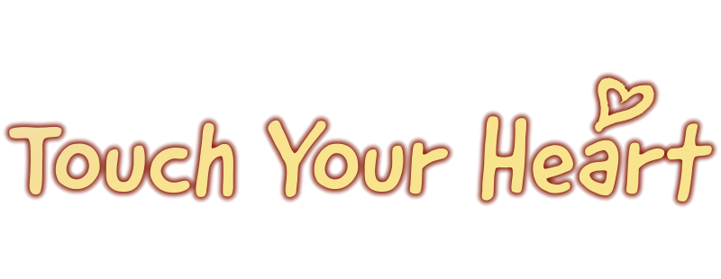 Touch Your Heart
