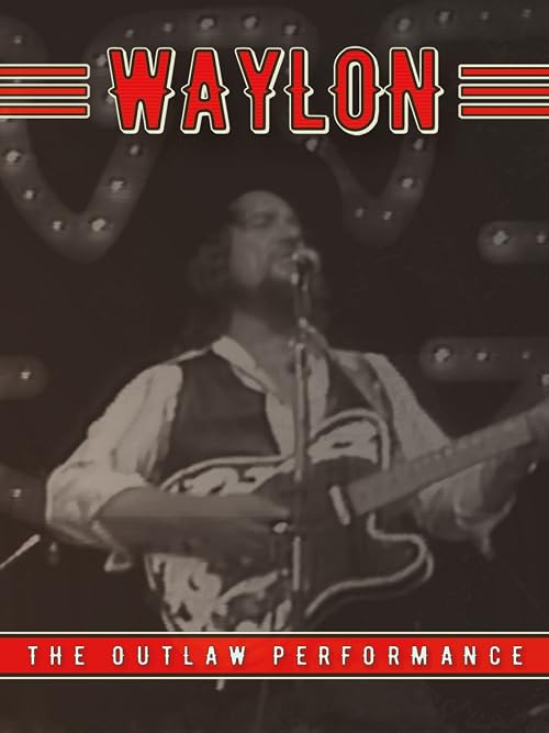 Waylon: The Outlaw Performance