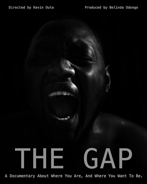 THE GAP: A Documentary About Where You Are, and Where You Want to Be.