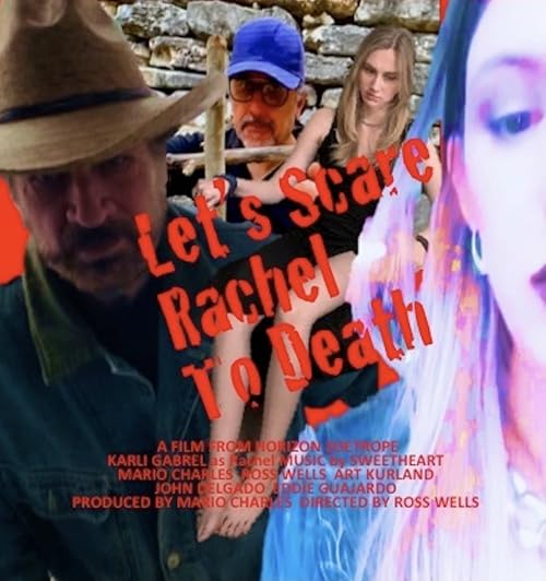 Let's Scare Rachel to Death