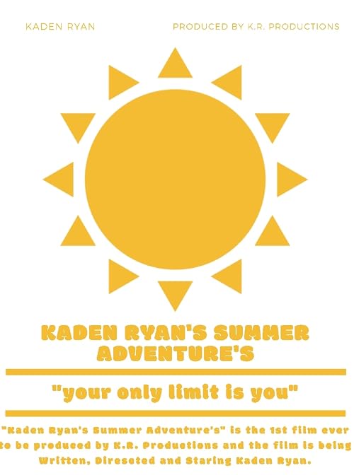 Kaden Ryan's Summer Adventure's