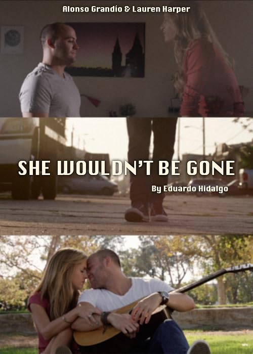 She Wouldn't Be Gone