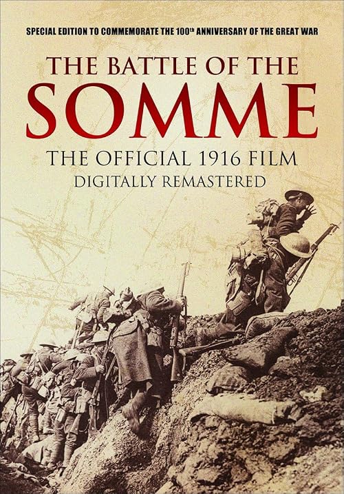The Battle of the Somme: Digitally Remastered