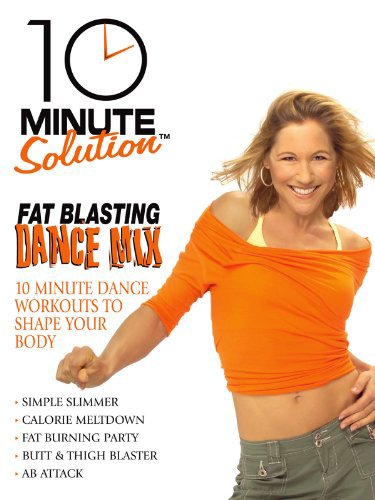 10 Minute Solution: Fat Blasting Dance Mix