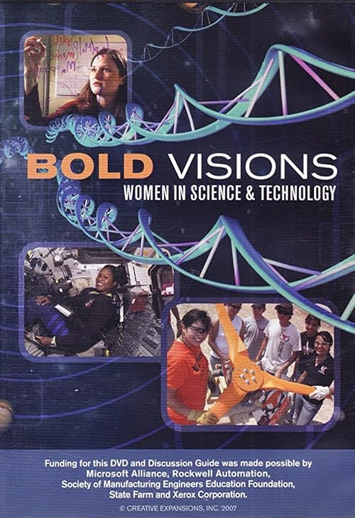 Bold Visions: Women in Science and Technology