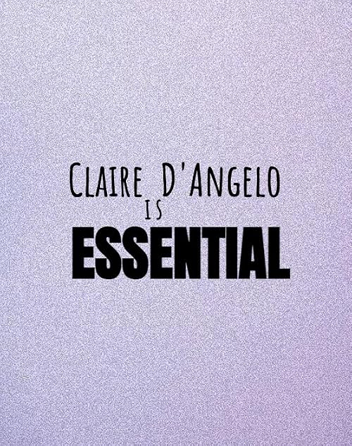 Claire D'Angelo is Essential