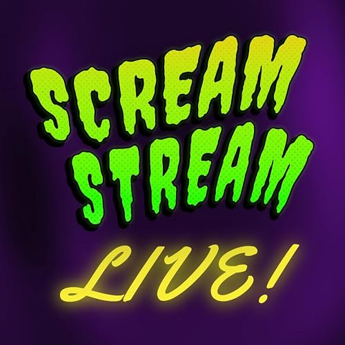 Scream Stream Live!