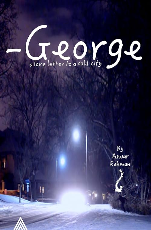 George: A Love Letter to a Cold City