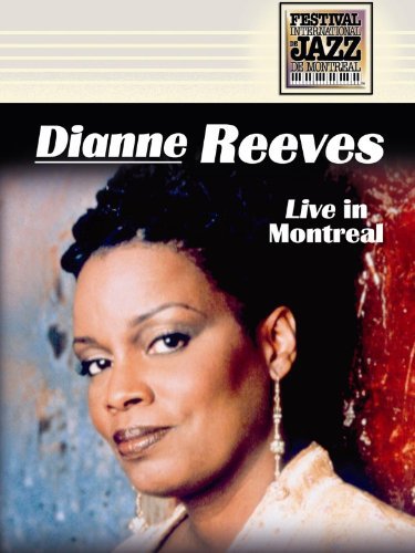 Dianne Reeves: Live at Montreal