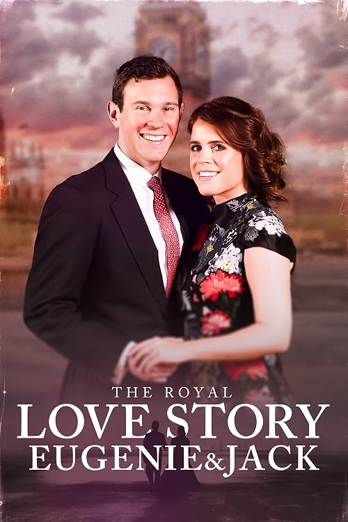 The Royal Love Story: Eugenie & Jack